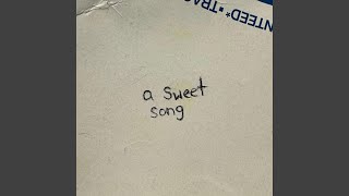 a sweet song [upl. by Katerine]