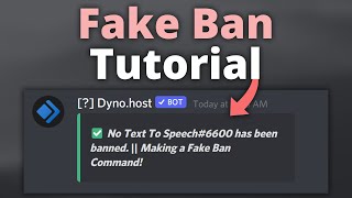 Fake Ban Custom Command Tutorial with Dyno [upl. by Agemo]