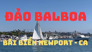 THAM QUAN ĐẢO BALBOA Ở BÃI BIỂN NEWWPORT CALIFORNIA  BALBOA ISLAND TOUR IN NEWPORT BEACH CA [upl. by Kemble638]