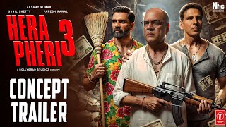 Hera Pheri 3  Concept Trailer  Akshay Kumar  Suniel Shetty Paresh Rawal  Farhad Samjhi  2025 [upl. by Kameko490]