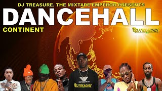 Dancehall Mix 2024 Clean Dancehall Songs 2024 │ CONTINENT Masicka Alkaline Kraff │ DJ Treasure [upl. by Eydie]