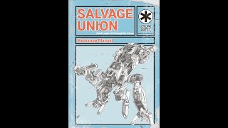 Salvage Union TTRPG review pt8 Mech Workshop [upl. by Grados]