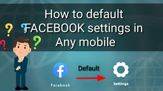 How to Reset Facebook Settings  In any mobile device  How to default facebook  Ashar ahmed 16 [upl. by Figge]