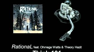 RationaL feat Ohmega Watts amp Theory Hazit  Think 101 [upl. by Aneliram]