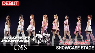 DEBUT UNIS  SUPERWOMAN  Whatchu Need Stage  WE UNIS Media Showcase [upl. by Eelarbed]