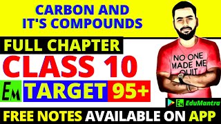 Carbon And Its Compound Class 10 Science  Full Chemistry Chapter 4  One Shot  Target 95 [upl. by Avahc]