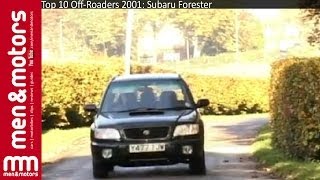 Top 10 OffRoaders 2001 Subaru Forester [upl. by Dahaf]