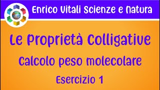 Le proprietà colligative Come calcolare il peso molecolare Esercizio 1 [upl. by Eicram]