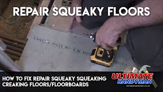 how to fix repair squeaky squeaking creaking floorsfloorboards [upl. by Reeve733]