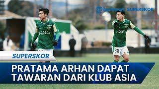 HENGKANG DARI TOKYO VERDY Pratama Arhan Langsung Dapatkan Tawaran dari Klub Asia hingga Indonesia [upl. by Ecertal]