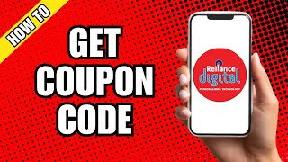 How To Get Coupon Code For Reliance Digital [upl. by Atinihc]