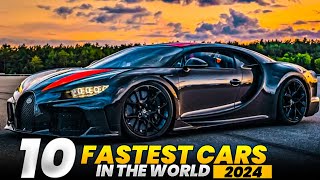 Top 10 Fastest Cars In The World 2024 [upl. by Dinah]