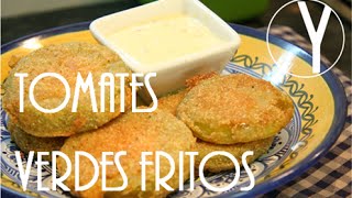 Tomates Verdes Fritos  YOCOMO Recetas de Cine [upl. by Idnem]