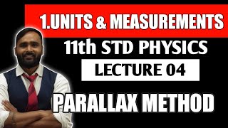 11th PHYSICS  UNITS AND MEASUREMENT  PARALLAX METHOD  LECTURE 04  PRADEEP GIRI SIR [upl. by Nogras]