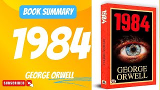 1984  George Orwell  Book Summary [upl. by Airasor]