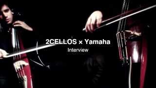 2CELLOS インタビュー 「ヤマハサイレントチェロ™SVC110Sについて」 [upl. by Mable]