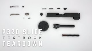 P320 SLIDE  A TEXTBOOK TEARDOWN [upl. by Kerwon632]