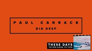 Paul Carrack  Dig Deep [upl. by Celestyna]