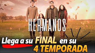 Serie HERMANDOS llega a su FINAL en su 4 TEMPORADA  Kardeşlerim Cancelada [upl. by Concoff]