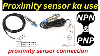 Proximity Sensors Explained How They Work amp Wiring Diagrams [upl. by Ayisan]