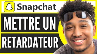 Comment Mettre Un Retardateur Sur Snap 2024 [upl. by Yrkcaz]