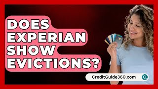 Does Experian Show Evictions  CreditGuide360com [upl. by Ynohtnaeoj951]