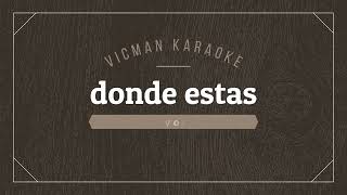 KARAOKE LOS YONICS DONDE ESTAS [upl. by Rollet476]