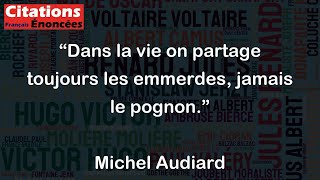 Dans la vie on partage toujours les emmerdes jamais le pognon  Michel Audiard [upl. by Noreh]