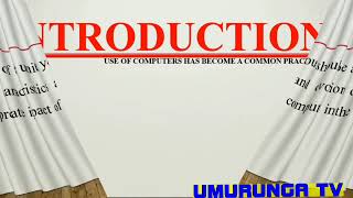 UMURUNGA TV PART 2S4 COMPUTER SCIENCE IN SUMMARY DEFINITION USE OF COMPUTER AND CHARACTERISTICS [upl. by Notwen]