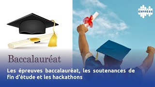 Actu des étudiants  les épreuves baccalauréat les soutenances de fin d’étude et les hackathons [upl. by Demakis]