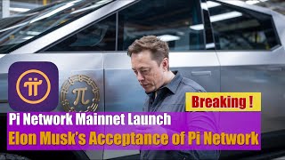 Elon Musk’s Acceptance of Pi Network [upl. by Eirallih]