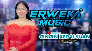 CINCIN KEPALSUAN  AYU REZHA  ERWEKA MUSIC [upl. by Oflunra448]