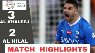 Al khaleej 3  2 Al Hilal  Match highlights  Mitrovic score [upl. by Einra]