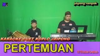 PERTEMUANKARAOKE DUET H Roma IramaNoer Halimah [upl. by Ahsahs]