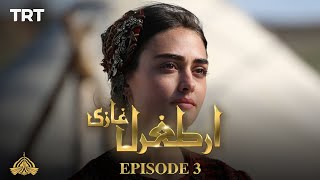 Ertugrul Ghazi Urdu  Episode 3  Season 1 [upl. by Brad]