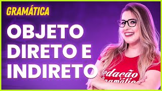 OBJETO DIRETO E INDIRETO APRENDA DE FORMA SIMPLES E PRÁTICA  Profa Pamba [upl. by Kammerer835]