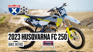 2023 Husqvarna FC 250 Intro with Kris Keefer  First Impression [upl. by Annerahs]