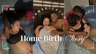 Unmedicated Home Birth Story  Positive Labor and Delivery First Time Mom [upl. by Nabois]