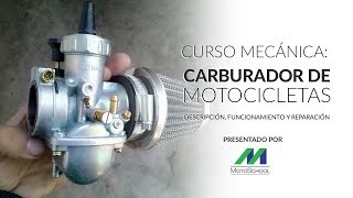 Curso Mecánica Motoschool El Carburador en las Motocicletas [upl. by Verneuil814]