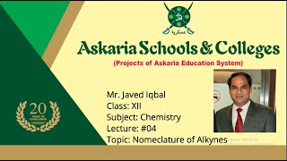 XII Year  Chemistry  Ch 15  Nomenclature of Alkynes  Lec 04  Prof Javed Iqbal [upl. by Uaeb]