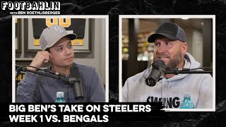 Ben Roethlisbergers take on Steelers week 1 vs Bengals [upl. by Anomor]