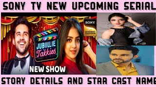 Sony tv new upcoming serial jubilee talkies story details and star cast [upl. by Aicena]