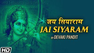 Jai Siyaram  Devaki Pandit  यह मंत्र हमारे जीवन को धर्म प्रेम और सत्य में परिपूर्ण बनाता है। [upl. by Yenaffit27]