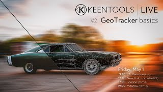 GeoTracker Basics  KeenTools LIVE 050120 [upl. by Ennyroc]