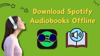 Download Spotify AudioBooks for Offline Listening  Latest Updated [upl. by Pammie]