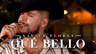 Xavier Flores  Que Bello Video Oficial [upl. by Nylakcaj]