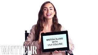 Emily in Paris Star Lily Collins Teaches You British Slang  Vanity Fair [upl. by Klute837]