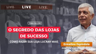 O segredo das lojas de sucesso LIVE [upl. by Enoval]