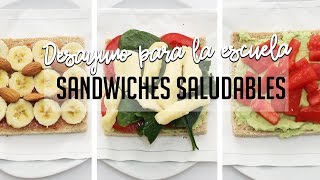 DESAYUNO PARA CLASES  3 SANDWICHES FACILES Y SALUDABLES [upl. by Mchenry]