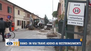 Fano in via Trave addio ai restringimenti I prossimi interventi [upl. by Llirrem]